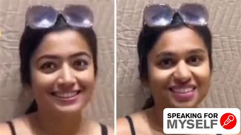 Rashmika Mandanna, deepfakes and us: I find myself constantly .